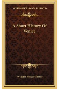 A Short History Of Venice