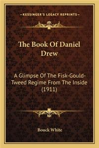 Book of Daniel Drew the Book of Daniel Drew