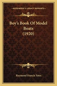 Boy's Book Of Model Boats (1920)