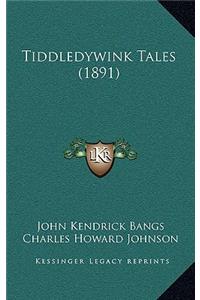 Tiddledywink Tales (1891)