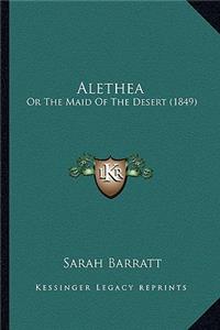 Alethea: Or the Maid of the Desert (1849)