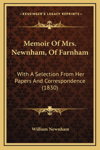 Memoir Of Mrs. Newnham, Of Farnham