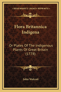 Flora Britannica Indigena
