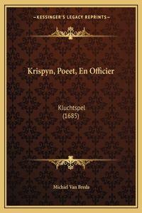 Krispyn, Poeet, En Officier