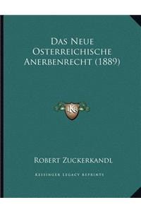 Das Neue Osterreichische Anerbenrecht (1889)