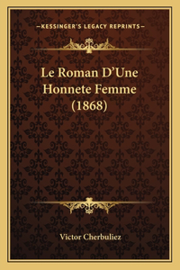 Roman D'Une Honnete Femme (1868)