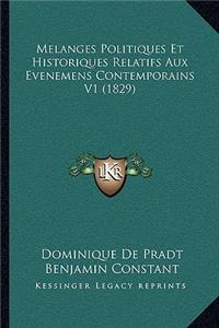 Melanges Politiques Et Historiques Relatifs Aux Evenemens Contemporains V1 (1829)