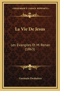 La Vie De Jesus