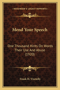 Mend Your Speech