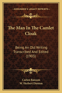 The Man In The Camlet Cloak