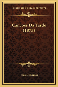 Cancoes Da Tarde (1875)