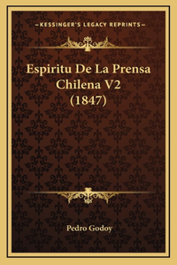 Espiritu De La Prensa Chilena V2 (1847)