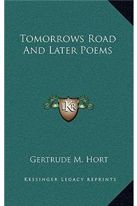 Tomorrows Road and Later Poems