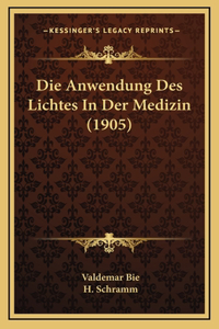 Die Anwendung Des Lichtes In Der Medizin (1905)