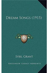 Dream Songs (1915)