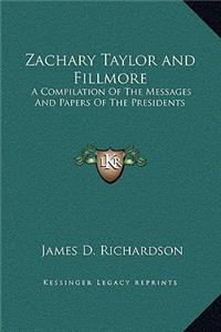 Zachary Taylor and Fillmore