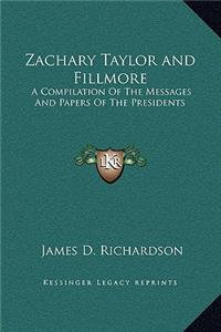Zachary Taylor and Fillmore