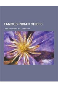 Famous Indian Chiefs