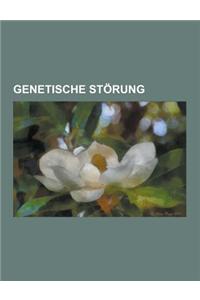 Genetische Storung: Klinefelter-Syndrom, Down-Syndrom, Fragiles-X-Syndrom, Patau-Syndrom, Kallmann-Syndrom, Edwards-Syndrom, Prader-Willi-