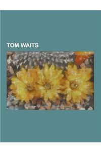 Tom Waits
