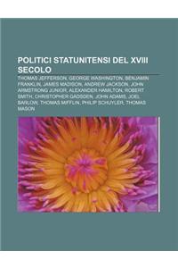 Politici Statunitensi del XVIII Secolo