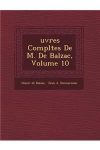 Uvres Completes de M. de Balzac, Volume 10