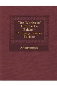 The Works of Honore de Balzac