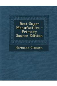 Beet-Sugar Manufacture