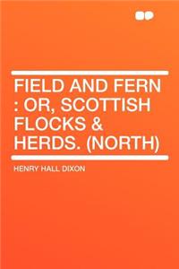 Field and Fern