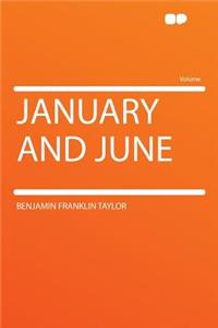 January and June