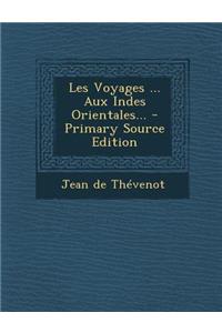 Les Voyages ... Aux Indes Orientales...