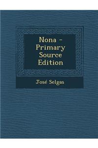 Nona - Primary Source Edition