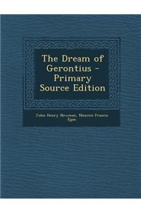 The Dream of Gerontius - Primary Source Edition