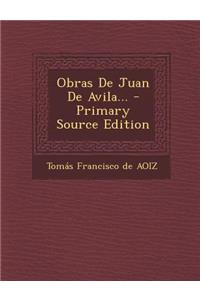 Obras De Juan De Avila...
