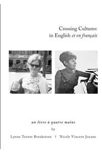 Crossing Cultures: in English Et En Francais