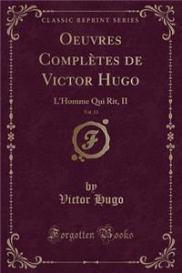 Oeuvres Complètes de Victor Hugo, Vol. 13