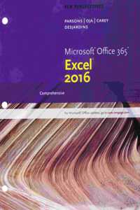 Bundle: New Perspectives Microsoft Office 365 & Excel 2016: Comprehensive, Loose-Leaf Version + Mos 2007/2010 Paper Exam Voucher