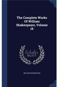 The Complete Works Of William Shakespeare, Volume 16
