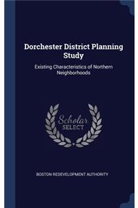 Dorchester District Planning Study