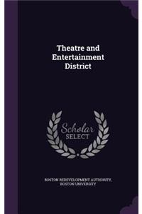 Theatre and Entertainment District
