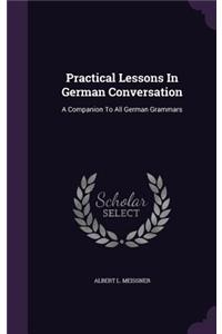 Practical Lessons in German Conversation