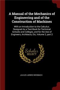 A Manual of the Mechanics of Engineering and of the Construction of Machines