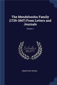 Mendelssohn Family (1729-1847) From Letters and Journals; Volume 1