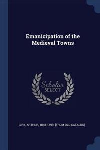 Emanicipation of the Medieval Towns