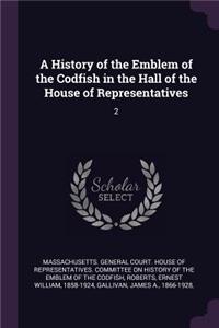 A History of the Emblem of the Codfish in the Hall of the House of Representatives