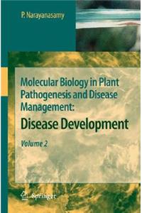 Molecular Biology in Plant Pathogenesis and Disease Management: