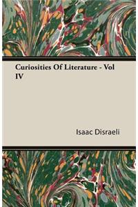 Curiosities of Literature - Vol IV