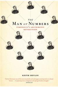 The Man of Numbers:Fibonacci’s Arithmetic Revolution