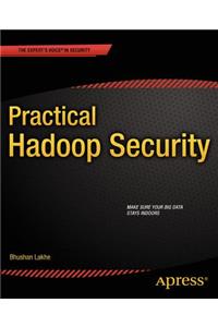 Practical Hadoop Security