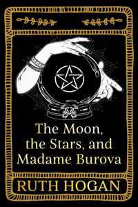 Moon, the Stars, and Madame Burova